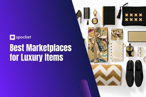 Best Marketplaces for Luxury Items